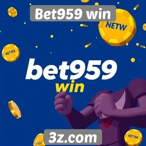 Promoções e bônus oferecidos pelo Bet959 win